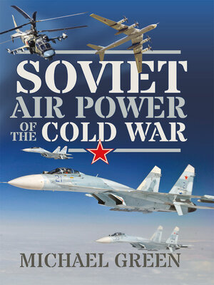 cover image of Soviet Air Power of the Cold War